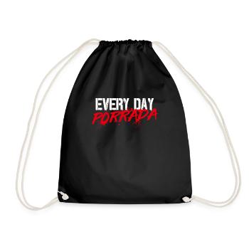 Everyday Porrada - BJJ MMA Geschenk T-Shirt - Turnbeutel - Schwarz - Vorne
