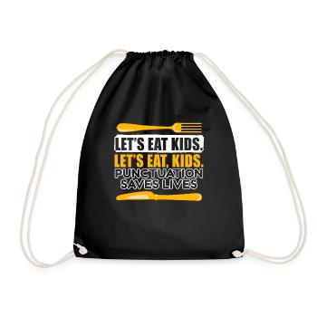 Let's Eat Kids Punctuation Kommasetzung Komma - Turnbeutel - Schwarz - Vorne