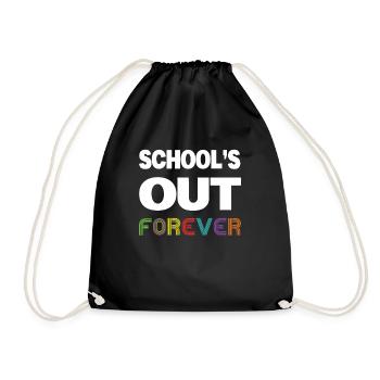School's Out - Lustiges Lehrer Ruhestand Design - Turnbeutel - Schwarz - Vorne