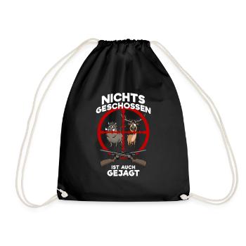 Nothing shot is also hunted hunter hunting - Drawstring Bag - black - Front