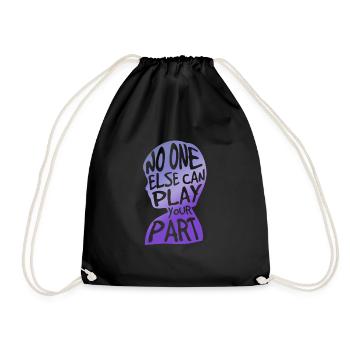 No One Else Can Play Your Part - Sac de sport léger - noir - Devant