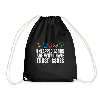 Trust Issues Untapped Lands Funny Magic Geek TCG - Turnbeutel - Schwarz - Vorne