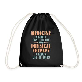 Physical Therapy Adds Life to Days - Drawstring Bag - black - Front