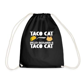 Taco Cat Is Taco Cat Spelled Backwards |Funny| - Drawstring Bag - black - Front