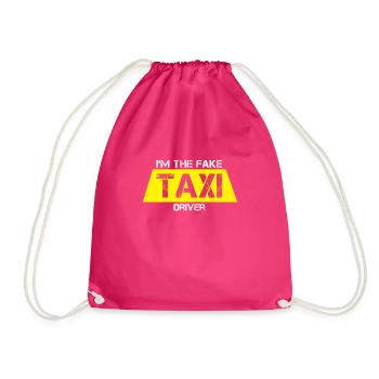 Funny I Am The Fake Taxi Driver Cab Drivers gift - Drawstring Bag - fuchsia - Front