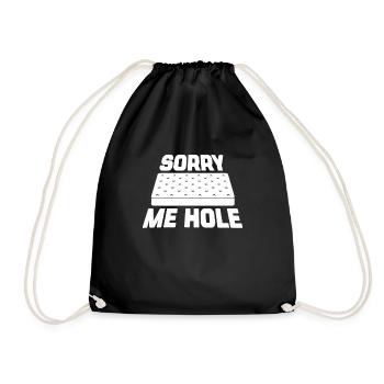 Sorry Me Hole - Funny Mattress Internet Memes - Drawstring Bag - black - Front