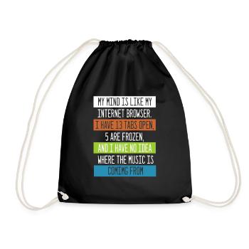 My Mind is like my internet Browser Computer Nerd - Drawstring Bag - black - Front