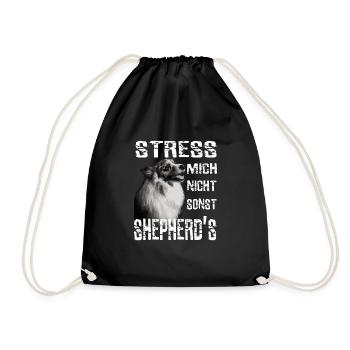 Stress mich nicht sonst Sheperds Aussie Sheperd - Turnbeutel - Schwarz - Vorne