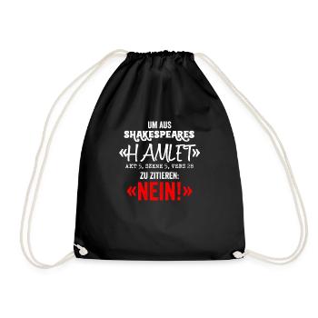 TO GET OUT OF SHAKESPEARE'S HAMLET NO Verse Poetry - Drawstring Bag - black - Front