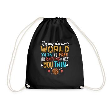 Knitting - In My Dream World Yarn Is Free - Drawstring Bag - black - Front