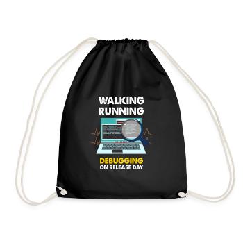 Walking Running Debugging on releas day Shirt - Drawstring Bag - black - Front