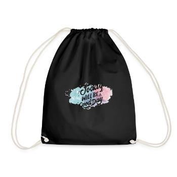 Today will be a good day - Drawstring Bag - black - Front
