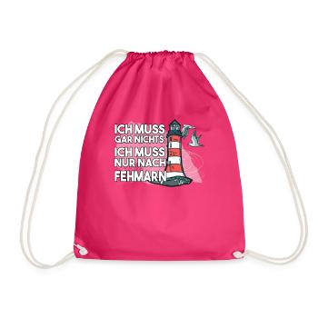 Ich muss garnichts ich muss nur nach Fehmarn - Turnbeutel - Fuchsia - Vorne