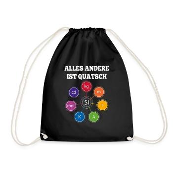 SI-Einheiten ... alles andere is Quatsch - Turnbeutel - Schwarz - Vorne