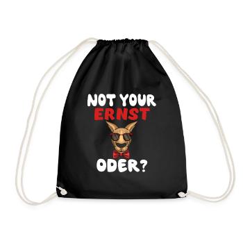Not Your Ernst Oder? - Turnbeutel - Schwarz - Vorne