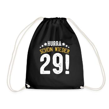 30 Jahre Alt 30. Geburtstag Hurra Schon wieder 29 - Turnbeutel - Schwarz - Vorne