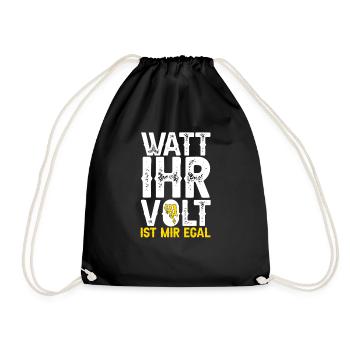 Elektriker Spruch Watt ihr volt ist mir egal? - Turnbeutel - Schwarz - Vorne