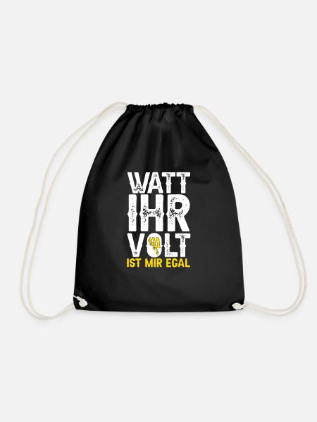 Elektriker Spruch Watt ihr volt ist mir egal? - Turnbeutel - Schwarz