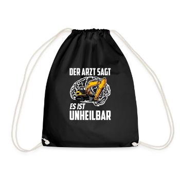 Der Arzt sagt es ist unheilbar Bagger Baustelle - Turnbeutel - Schwarz - Vorne