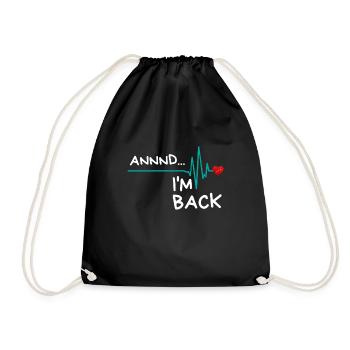 Et je suis de retour. Produit amusant pour les survivants d'une crise cardiaque - Sac de sport léger - noir - Devant