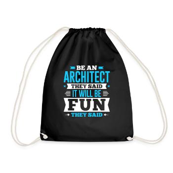 Soyez un architecte, ils ont dit que ce serait amusant qu'ils ont dit - Sac de sport léger - noir - Devant