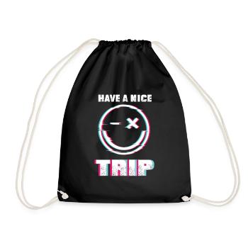 Have A Nice Trip - Trippy Rave Party Techno - Drawstring Bag - black - Front