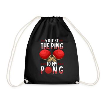Du bist der Ping To My Pong Lustiges Tischtennis-Wortspiel - Turnbeutel - Schwarz - Vorne