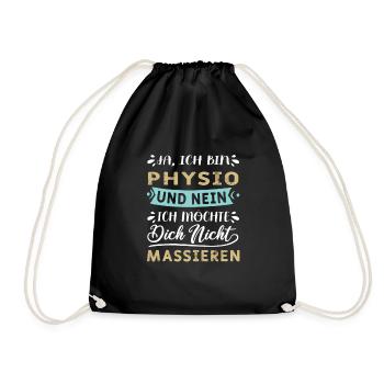 Ja ich bin Physio und nein ich massiere nicht - Turnbeutel - Schwarz - Vorne