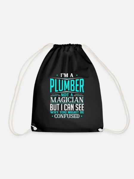 I'm A Plumber Not A Magician But I can See Why - Drawstring Bag - black
