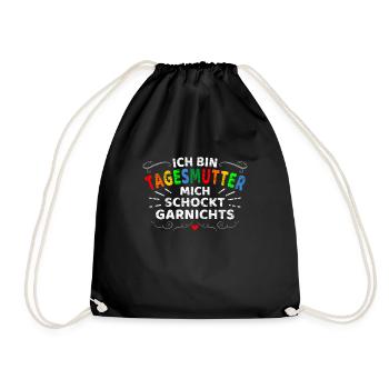 Ich Bin Tagesmutter Mich Schockt Nichts Erzieherin - Turnbeutel - Schwarz - Vorne