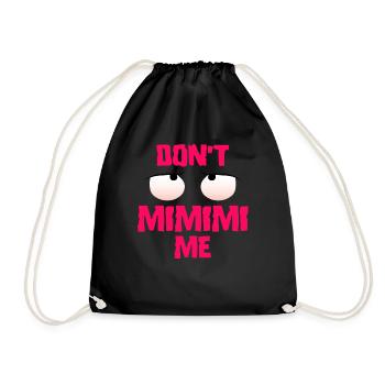 Funny sayings mimimi - Drawstring Bag - black - Front