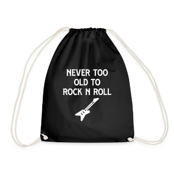 Never Too Old To Rock And Roll - Drawstring Bag - black - Front
