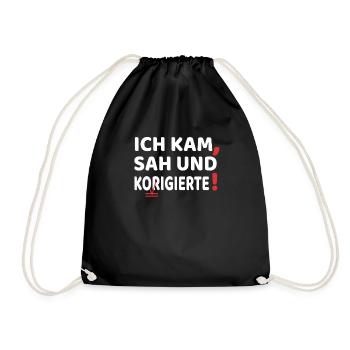 ich kam sah und korrigi.. Lehrer Lehrerin Geschenk - Turnbeutel - Schwarz - Vorne