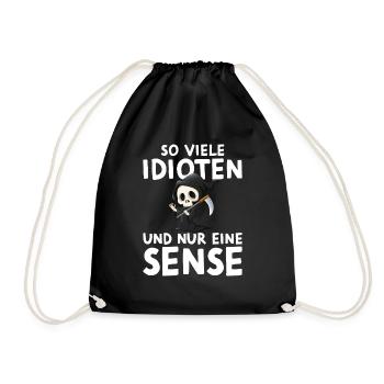 So Viele Idioten Und Nur Eine Sense Sarkasmus - Turnbeutel - Schwarz - Vorne