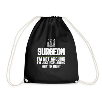 Surgeon I'm Not Arguing I'm Just Explaining Why - Drawstring Bag - black - Front