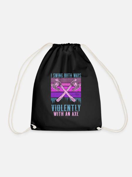 Swing Both Ways Violently With An Axe - Turnbeutel - Schwarz