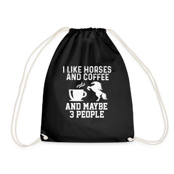 I Like Horses and Coffee And Maybe 3 People Gift - Turnbeutel - Schwarz - Vorne