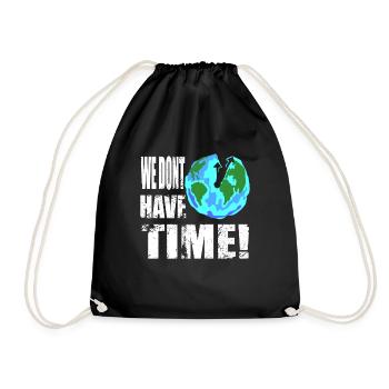 We dont have time (english) climate change - Turnbeutel - Schwarz - Vorne