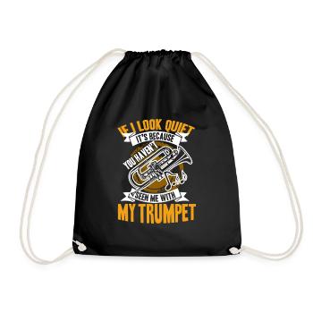 Trumpet Seen Me With My Trumpet - Drawstring Bag - black - Front