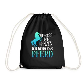 Vergiss den Prinzen ich nehm das Pferd, Prinz - Turnbeutel - Schwarz - Vorne