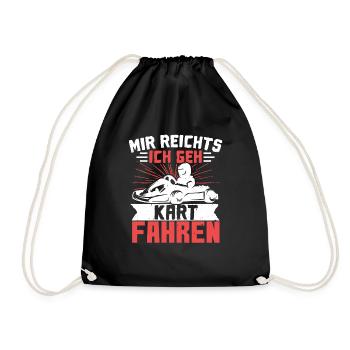 Mir Reichts Ich Geh Kart Fahren Geschenkidee Kart - Turnbeutel - Schwarz - Vorne