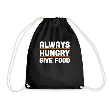 Funny Hungry Shirt - Always Hungry Gift - Drawstring Bag - black - Front
