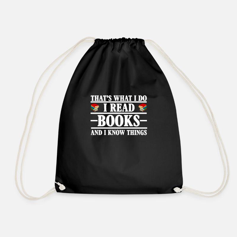 Ich lese Bücher und ich weiß, Buchliebhaber lesen - Turnbeutel - Schwarz