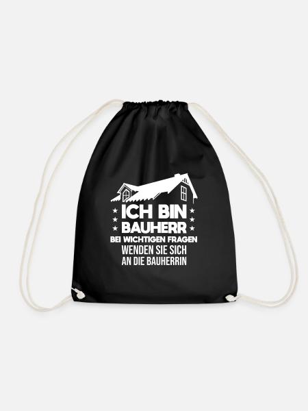 Ich bin Bauherr bei wichtigen fragen wenden Sie - Turnbeutel - Schwarz