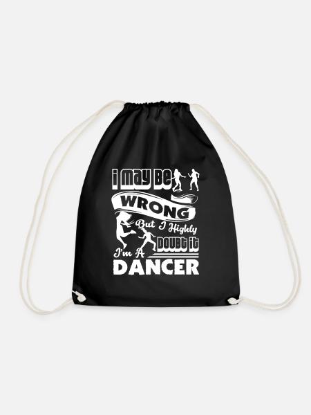 Dancer I Am A Dancer - Drawstring Bag - black