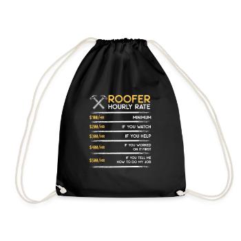 Roofer hourly rate - funny contractor roofer gift - Drawstring Bag - black - Front