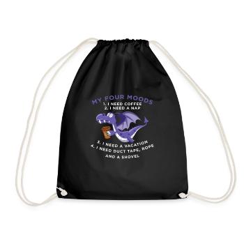 Funny Quote sayings My Four Moods Dragon Coffee Lo - Drawstring Bag - black - Front