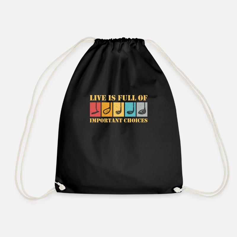 Life is Full Of Important Choices Golf ... Choices - Drawstring Bag - black