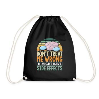 PHARMACIST Don t treat me wrong - Drawstring Bag - black - Front