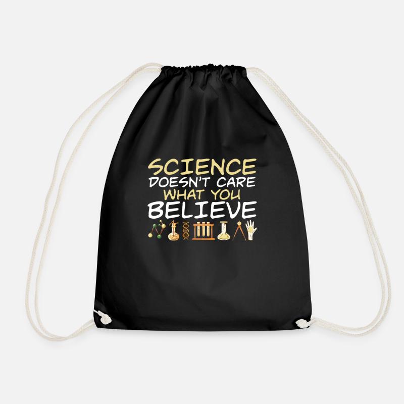 Science Doesnt Care What You Believe Science - Turnbeutel - Schwarz